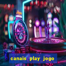 canais play jogo do bahia