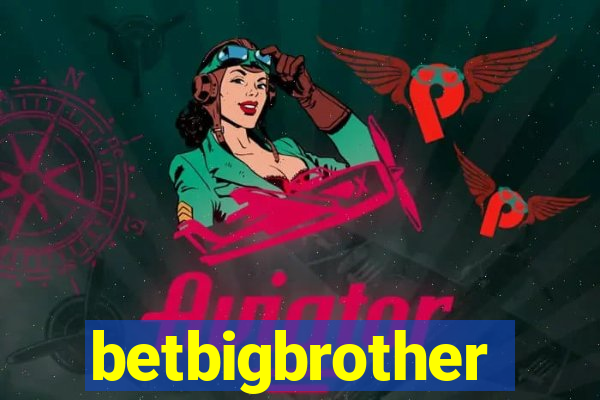 betbigbrother