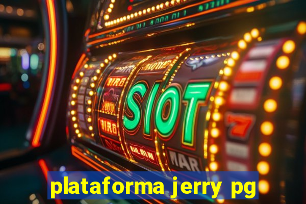 plataforma jerry pg