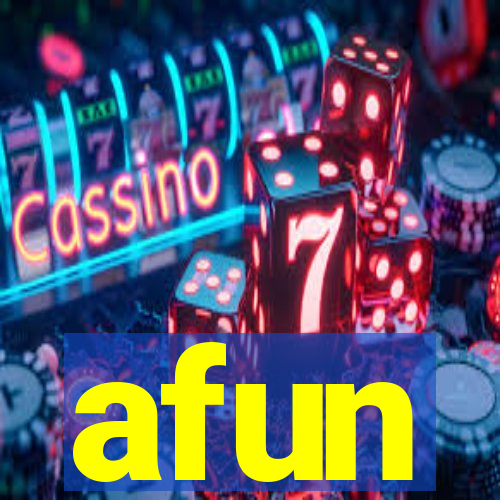 afun