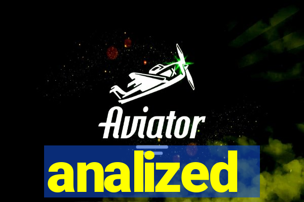 analized