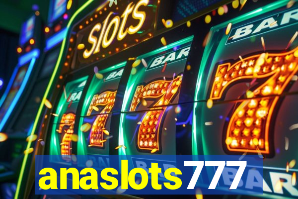 anaslots777