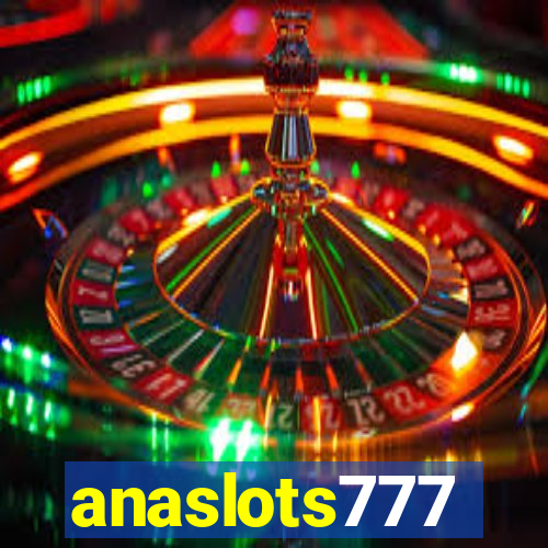 anaslots777