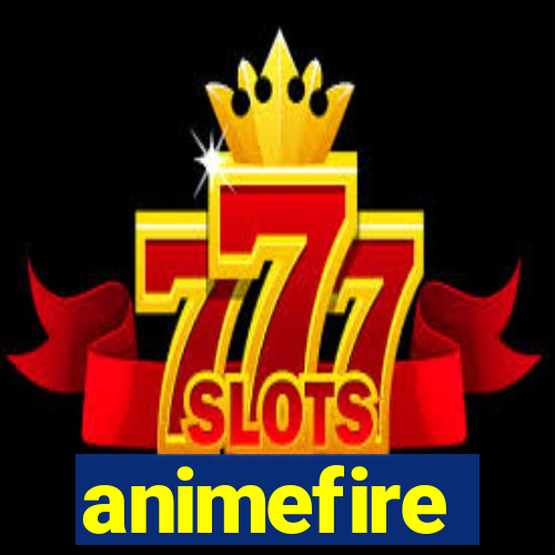 animefire