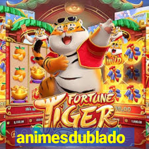 animesdublado