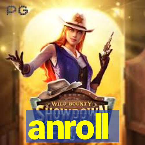 anroll