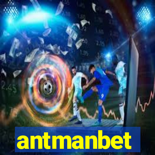 antmanbet