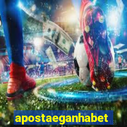 apostaeganhabet