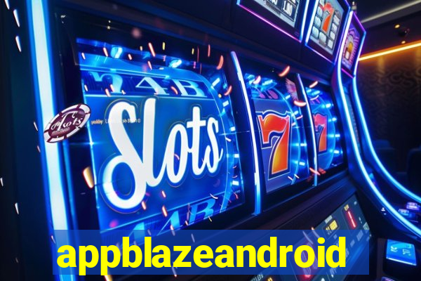 appblazeandroid