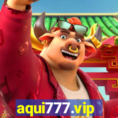 aqui777.vip