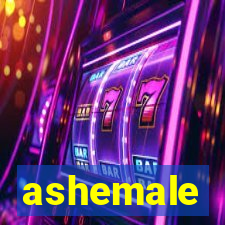 ashemale