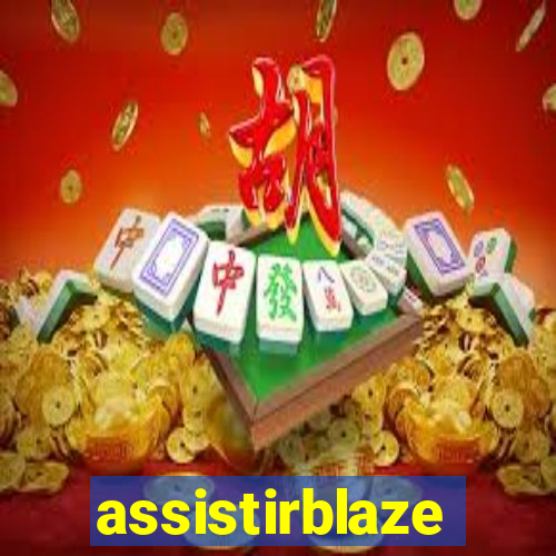 assistirblaze