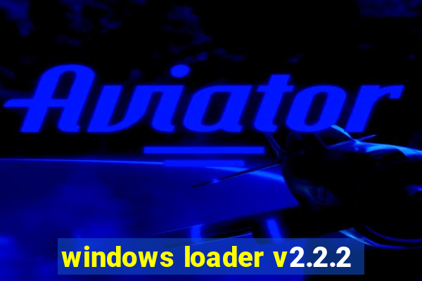 windows loader v2.2.2