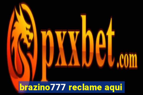 brazino777 reclame aqui