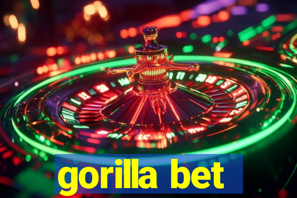 gorilla bet