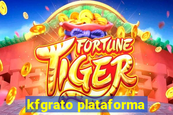 kfgrato plataforma