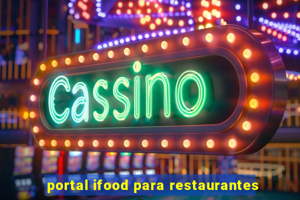 portal ifood para restaurantes