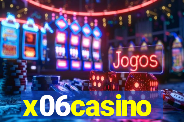 x06casino