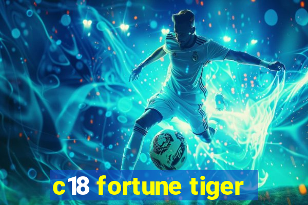 c18 fortune tiger