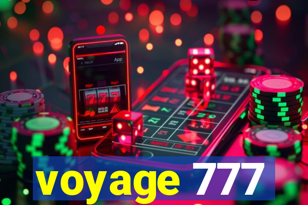 voyage 777