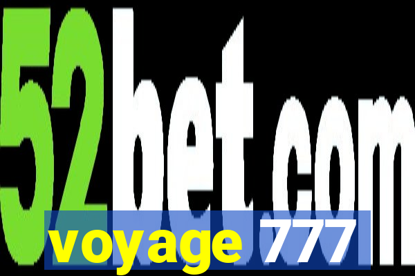 voyage 777