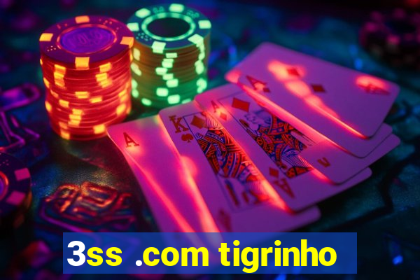 3ss .com tigrinho