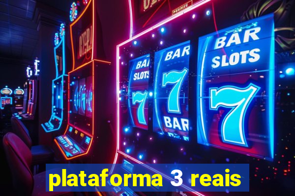 plataforma 3 reais