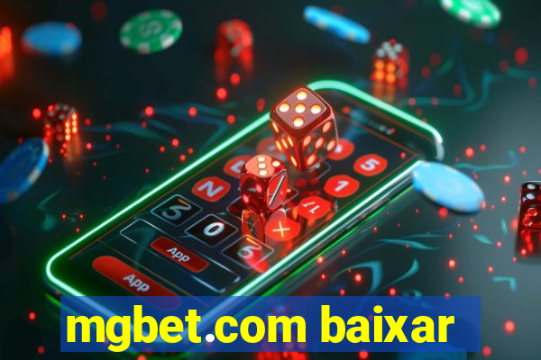 mgbet.com baixar