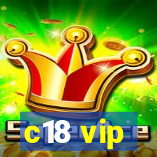 c18 vip