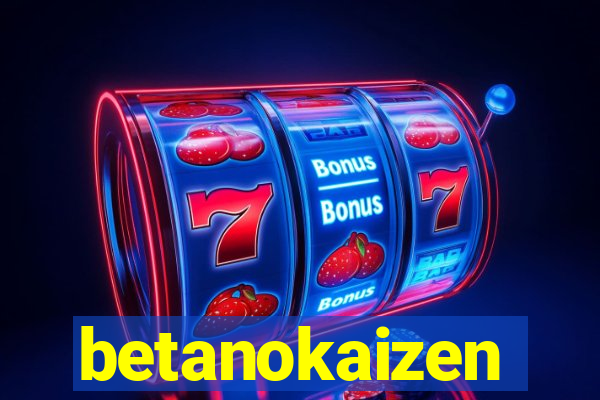 betanokaizen