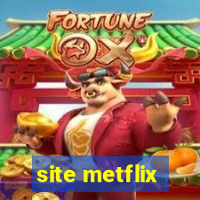 site metflix