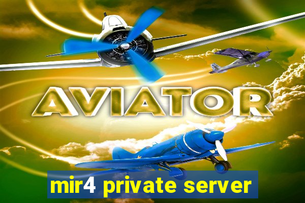 mir4 private server