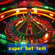 super bet tem pagamento antecipado