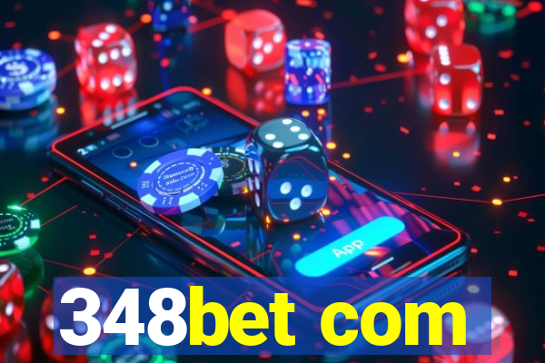 348bet com