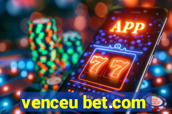 venceu bet.com