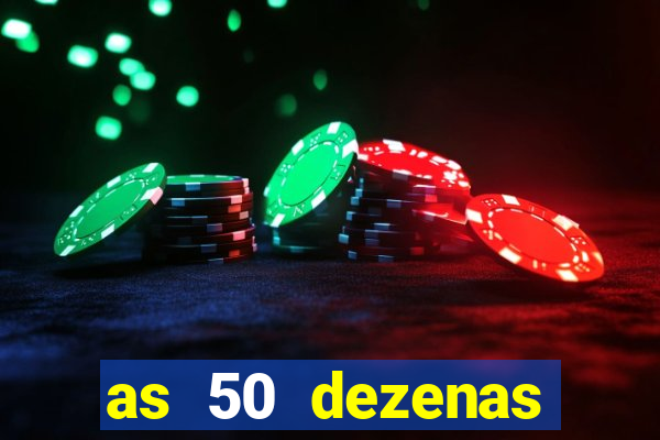 as 50 dezenas melhores de 20 pontos