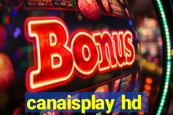 canaisplay hd