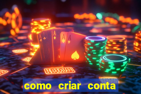 como criar conta nova em plataforma de jogos