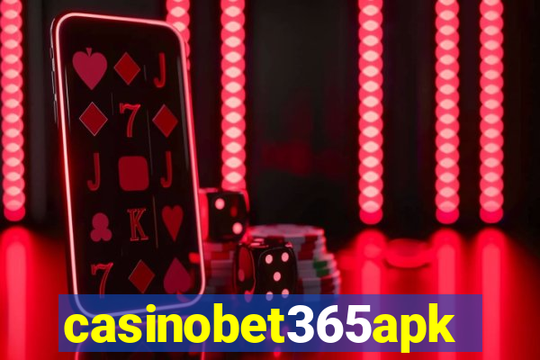 casinobet365apk