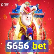 5656 bet