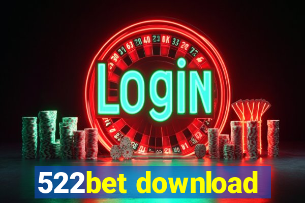 522bet download