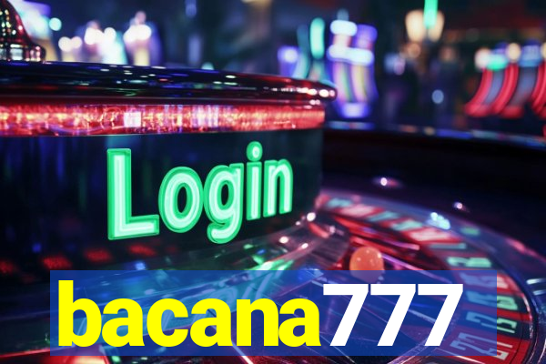 bacana777