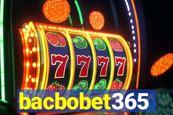 bacbobet365