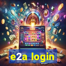 e2a login