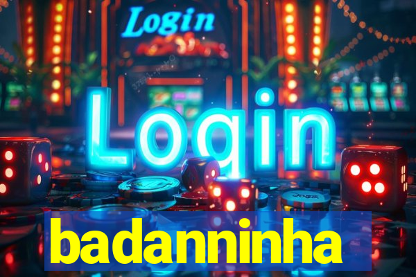 badanninha