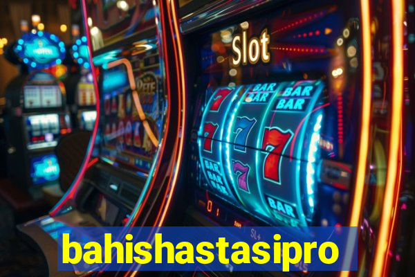 bahishastasipro.info