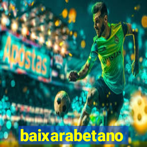 baixarabetano