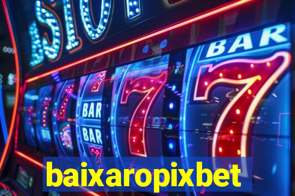 baixaropixbet