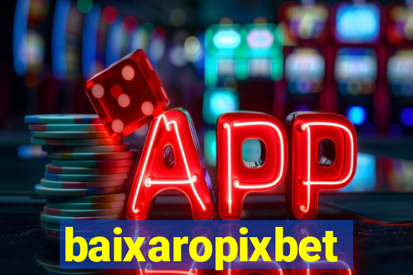 baixaropixbet