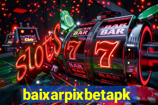 baixarpixbetapk